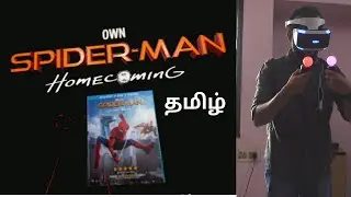 Spider-Man: Homecoming - Playstation Virtual Reality Experience  - Tamil