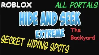 Roblox - Hide and Seek Extreme Hints & Tips - The Backyard 