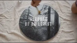Mindset of An Artist - 