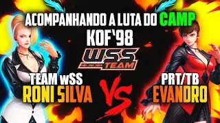 (PRT/TB) EVANDRO 🆚 (wSS) RONI SILVA | VAMOS ACOMPANHAR O CLÃ NO TORNEIO KOF' 98