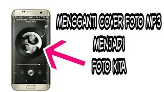 Cara mengganti cover foto di file Mp3 dengan menggunakan ANDROID