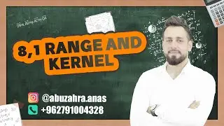 8.1 Range and Kernel | Linear