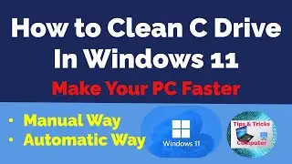 How to Clean C Drive In Windows 11 (Speed ​​up your computer)