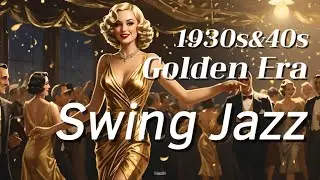 1930s&40s Golden Era Swing Jazz✨[Big Band, Old Jazz] From the Golden Swing Rhythm