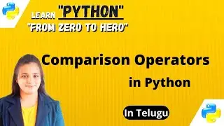 Comparison Operators in Python || Comparison operators in Telugu 