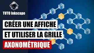 Tuto inkscape : créer une affiche et utiliser la grille axonométrique