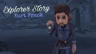 Identity V | EXPLORER STORY FULL [Kurt Frank]