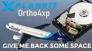 xplane 11 | ortho4xp  | Getting some HDD space back