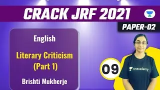8:00 PM - JRF 2021 | English Literature by Brishti Mukherjee | Literary Criticism (Part 1)