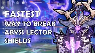 BREAK ABYSS LECTOR SHIELDS THE FAST WAY | Genshin Impact 1.5