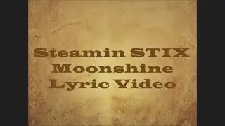 Moonshine Lyric Video