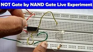 NOT Gate By using NAND Gate Practical on Bread Board || Digital Electronics Practical