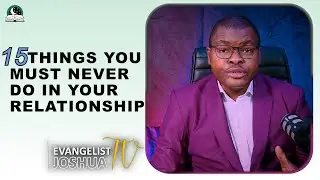 Doing These 15 Things Might Work Against You In The Relationship.
