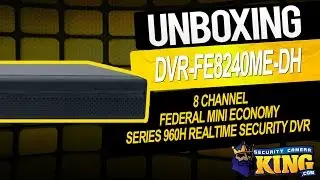 Unboxing - 8 Channel Federal Mini Economy Series 960H Realtime Security DVR - DVR-FE8240ME-DH