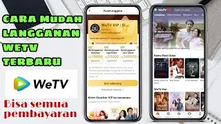 CARA BERLANGGANAN WeTV VIP TERBARU || BISA SEMUA PEMBAYARAN || WeTV TERBARU