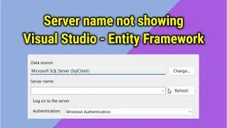 Server name not found or cannot be accessed in Visual Studio Entity Framework | Interview Point