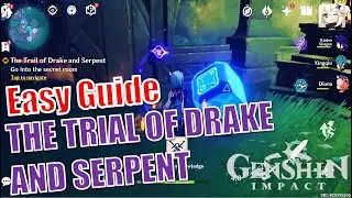 [Easy Guide] The Trail of Drake and Serpent | The Subterranean Trial of Drake and Serpent | Genshin