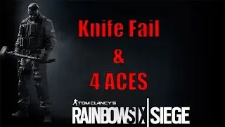4 ACES! | Rainbow Six Siege