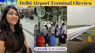 Delhi Airport Terminal 1 Nearest Metro Station, Departures, Food Court, Lounge & More