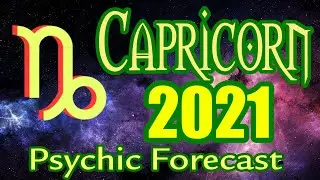 CAPRICORN 2021 Horoscope