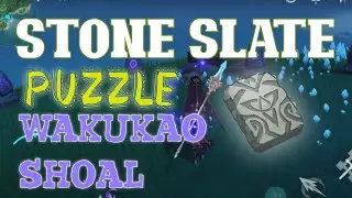 Wakukao Shoal: STONE SLATE Puzzle | Genshin Impact