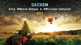 ' Z A C H E M '  with  @Maria Eshpai  &  @William Castaldi, 2019