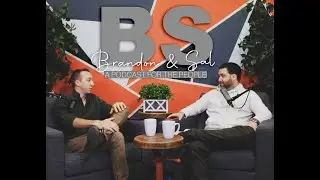 BS'n With Brandon & Sal | "A Podcast For The People" | Episode 1