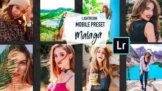 Malaga Presets ¦¦ Free Lightroom Mobile Presets ¦¦ RK Editing 📚