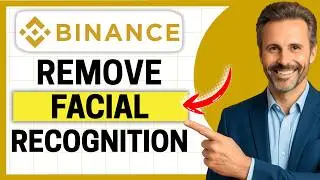 How To Remove Facial Verification In Binance [Easy Guide]