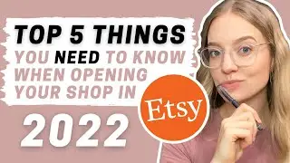 MY 5 BEST ETSY TIPS FOR NEW SELLERS! // What you need to know before starting an Etsy shop 2022