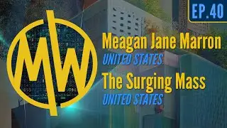 EP40 - Meagan Jane Marron (U.S.)  /  The Surging Mass (U.S.)
