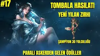 METİN2 TR | TOMBALA HASILATI  YENİ YILAN ZIRHI ŞAMPİYON 30 YOLCULUĞU 