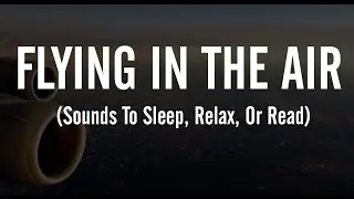 ✈️ White Noise (Sounds To Sleep, Relax, Or Read)