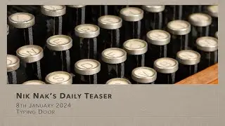 Nik Nak’s Daily Teaser — 8-1-2024 — World Typing Day