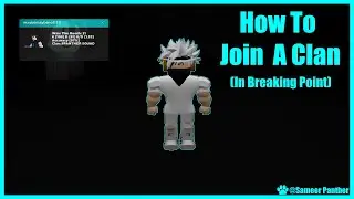 How To Join A Clan! (In Breaking Point)
