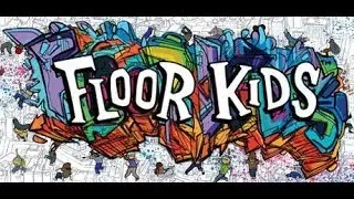 Floor Kids (Sneak Peek)
