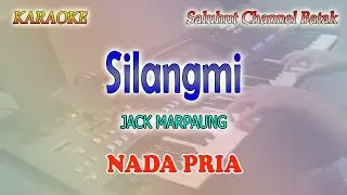 SILANGMI ll KARAOKE BATAK ll JACK MARPAUNG ll NADA PRIA G=DO