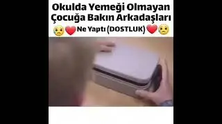 İNSTAGRAM DUYGUSAL VİDEO OKULDA YEMEĞİ OLMAYAN ÇOCUK