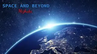 SPACE: A MYSTERIOUS PLACE..........| Mizhabs