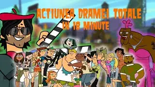 Actiunea Dramei Totale in 18 minute