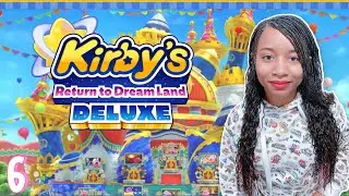Lets play Kirby's Return to DreamLand Deluxe! | Kirby's Return to DreamLand Deluxe