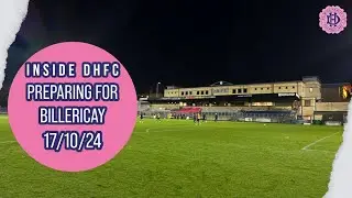 INSIDE DHFC | Preparing for Billericay | 17/10/24
