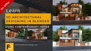 Malayalam Online Course - 3D Architectural Designing in Blender using Contemporary House-