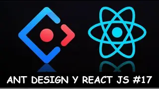 Ant Design #17 || Dashboard Sencillo y Responsivo Parte 1 || React JS y Ant Design