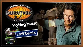 Survivor Voting Music - Lofi Remix