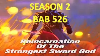 Reincarnation Of The Strongest Sword God Season 2 Bab 526 Sub Indo