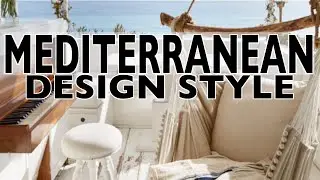 Mediterranean Design Style // Interior Design