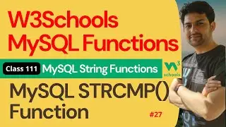 MySQL Functions | MySQL String Functions - MySQL STRCMP() Function #27 | 111. W3Schools SQL Function