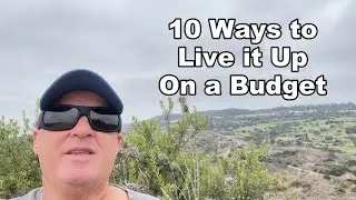 10 Ways to Live it Up on a Budget