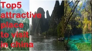 Top 5 Best Places to Visit in China 2018|| China most attractive palace||